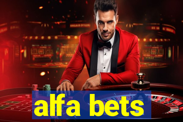 alfa bets